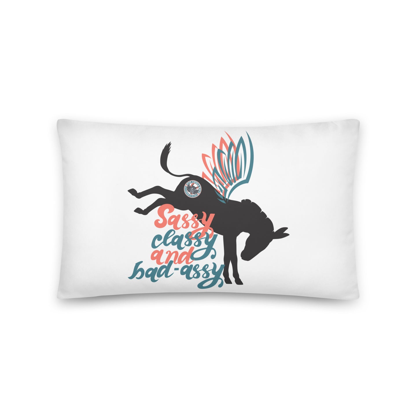 Sassy, Classy, & Bad Assy basic pillow