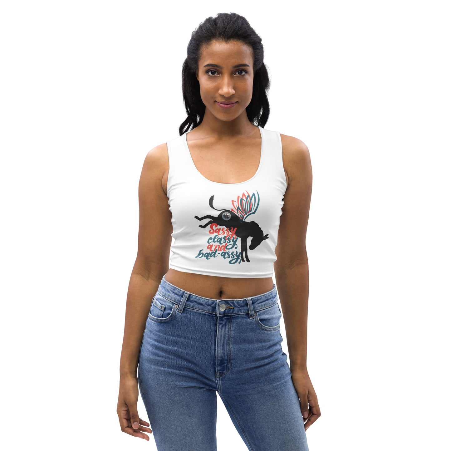 Sassy, Classy, & Bad Assy crop top