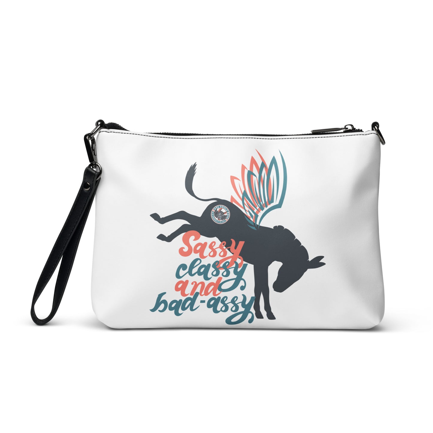 Sassy, Classy, & Bad Assy crossbody bag