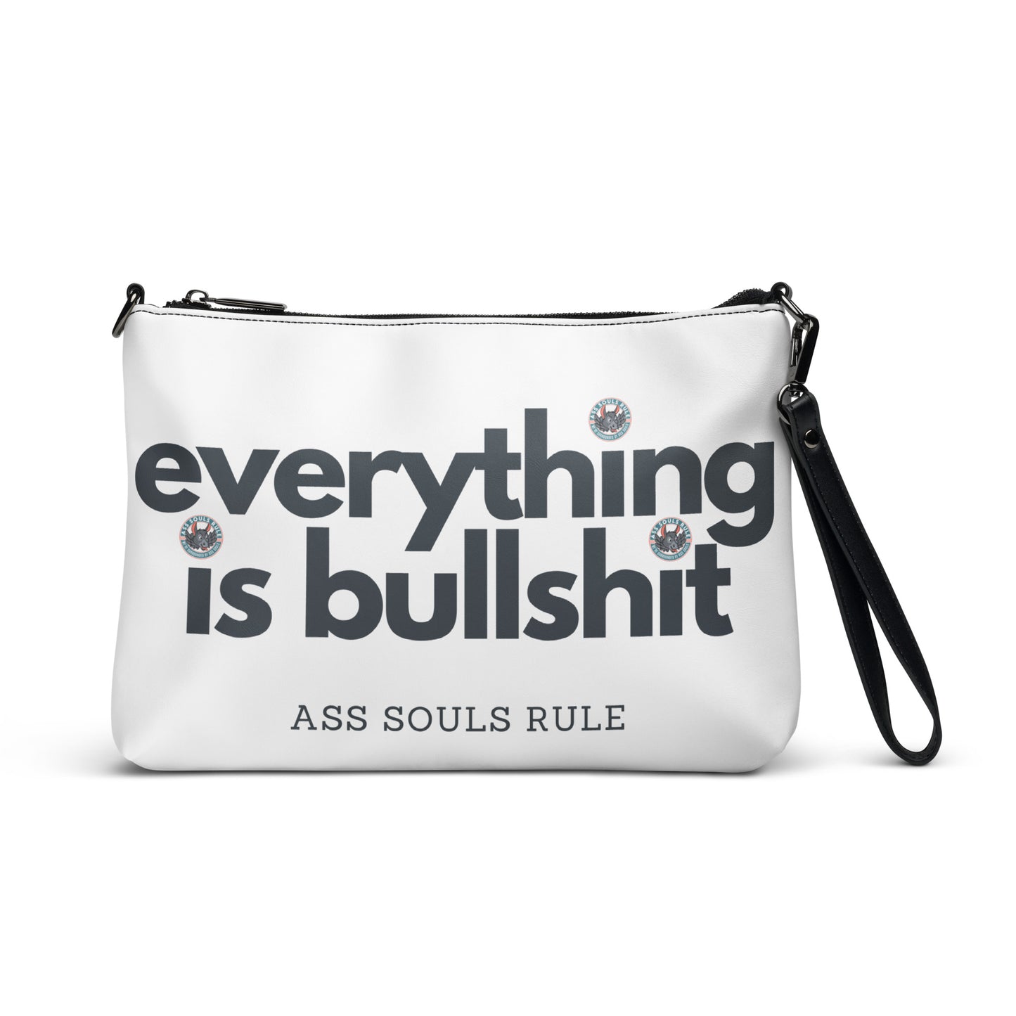 Everything is Bullshit crossbody bag