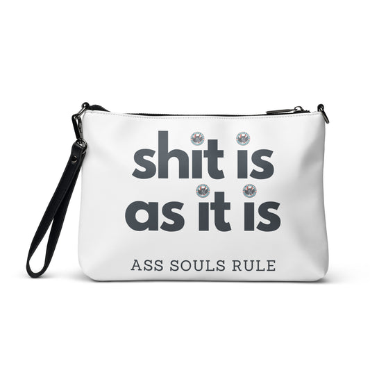 Shit Is As It Is crossbody bag