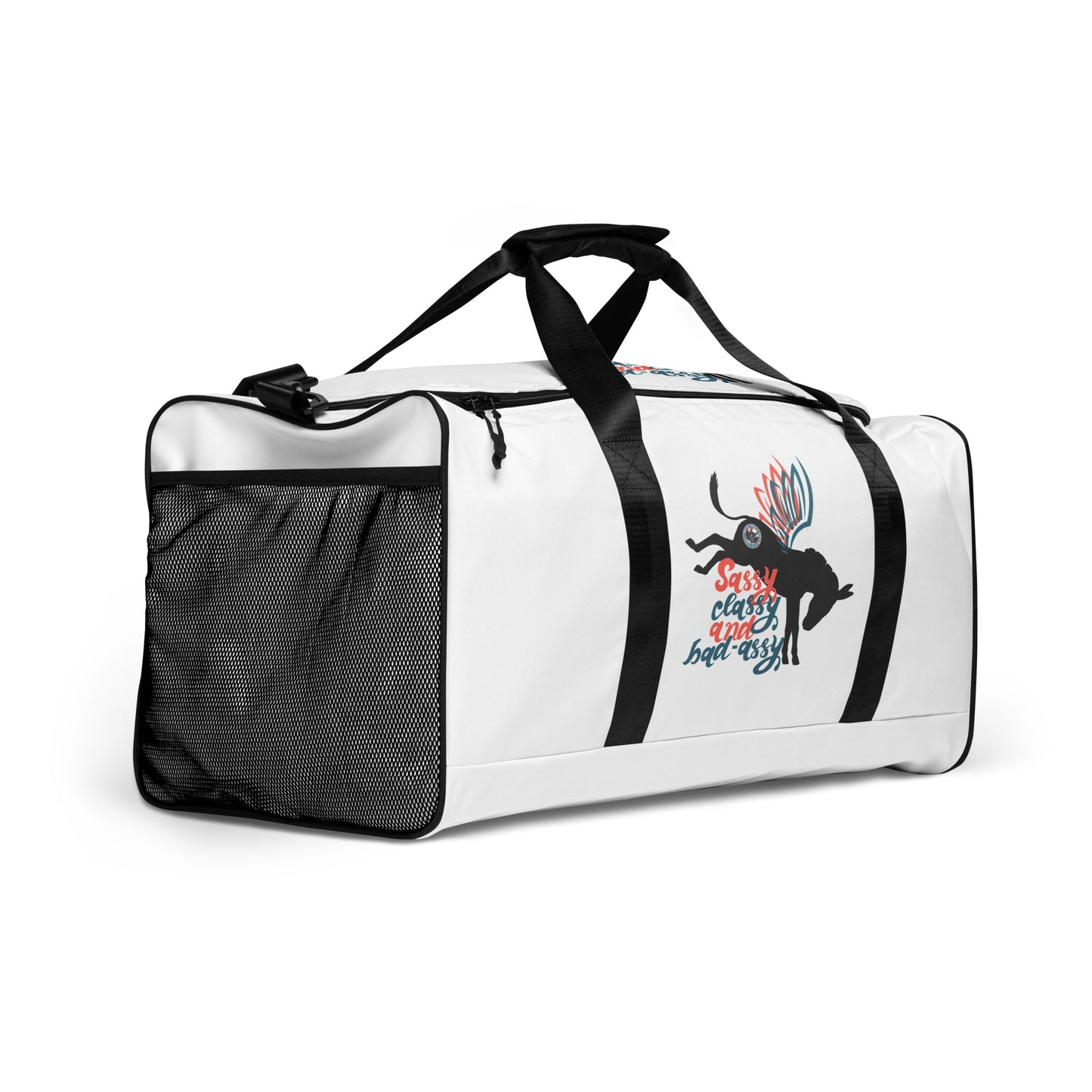 Sassy, Classy, & Bad Assy duffle bag