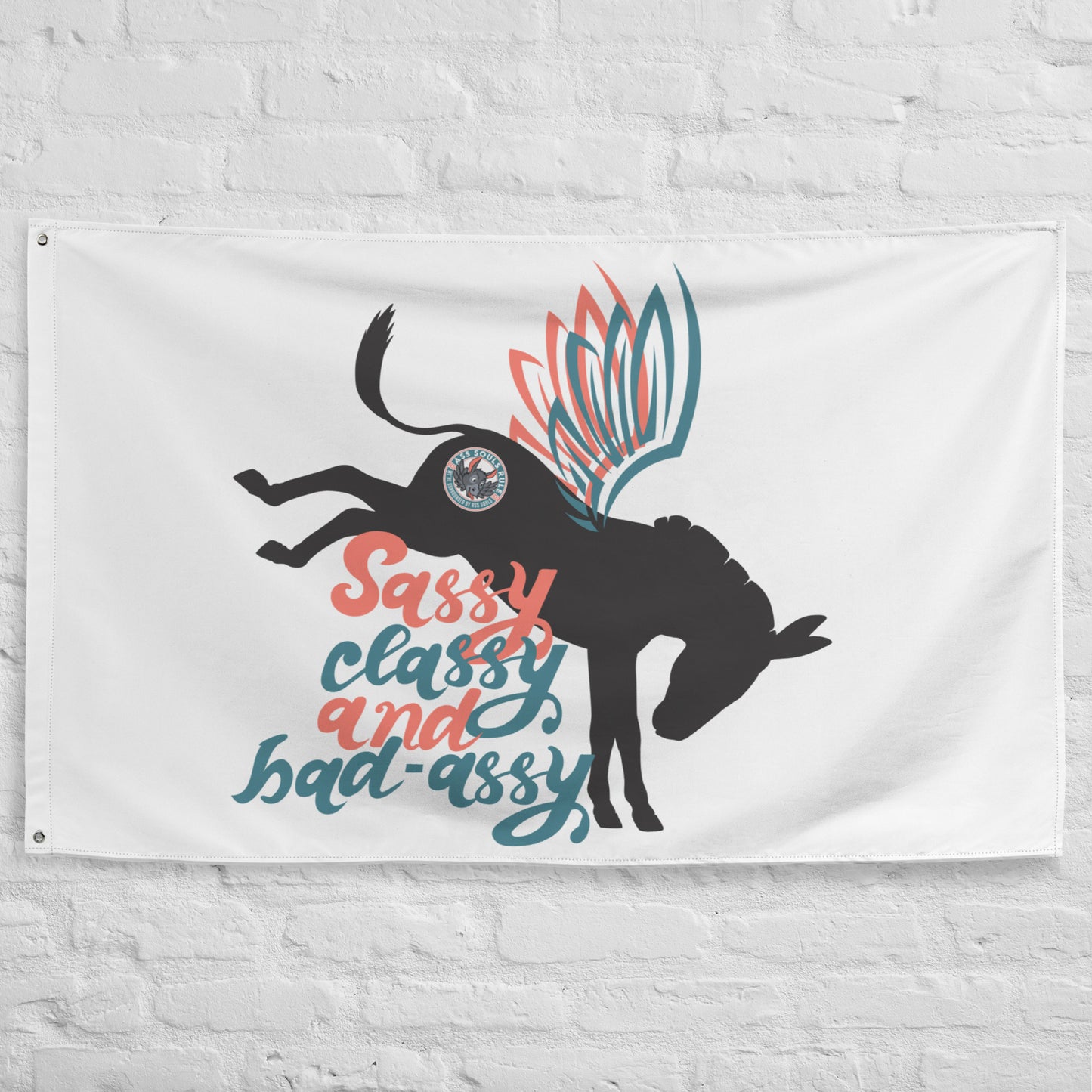 Sassy, Classy, & Bad Assy flag