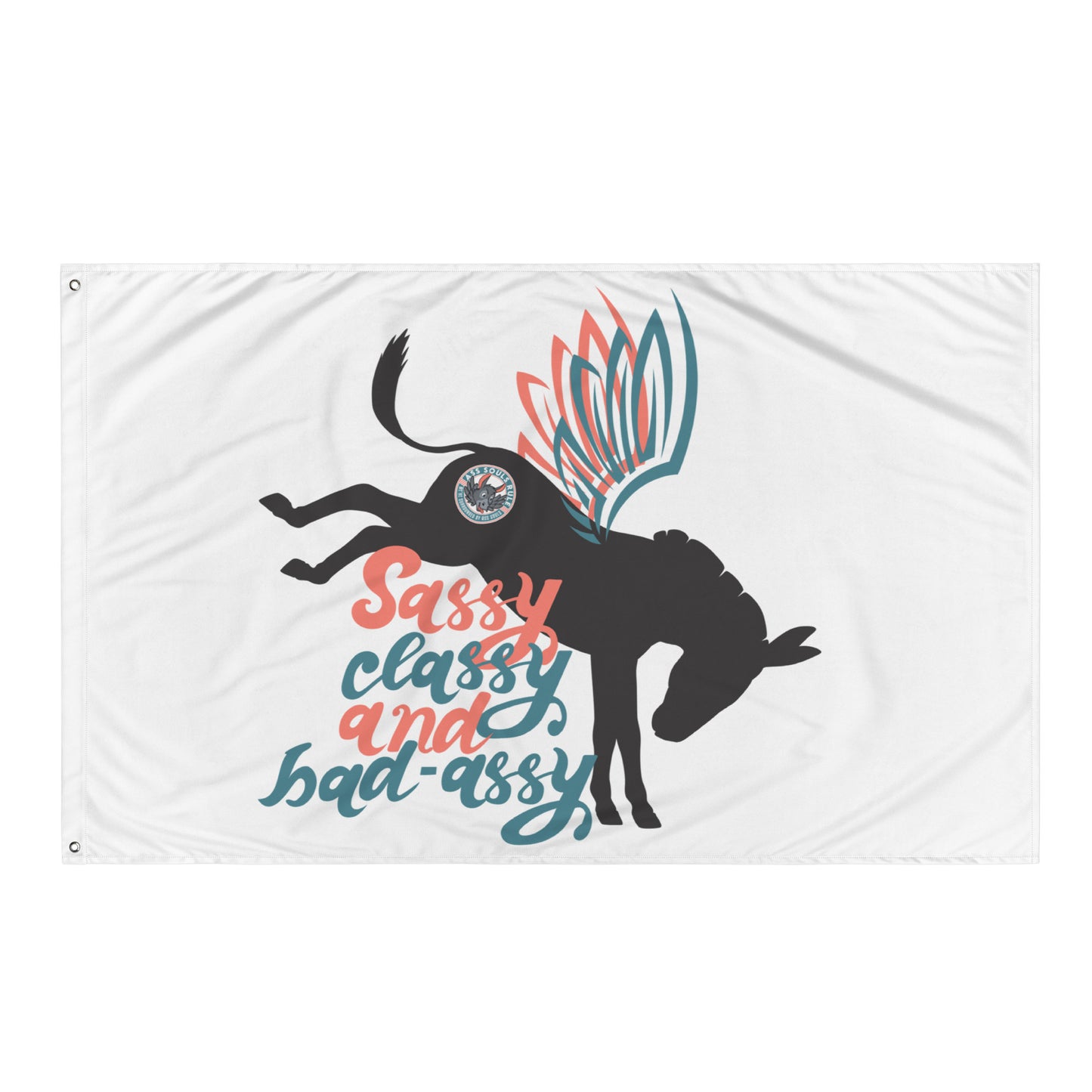 Sassy, Classy, & Bad Assy flag