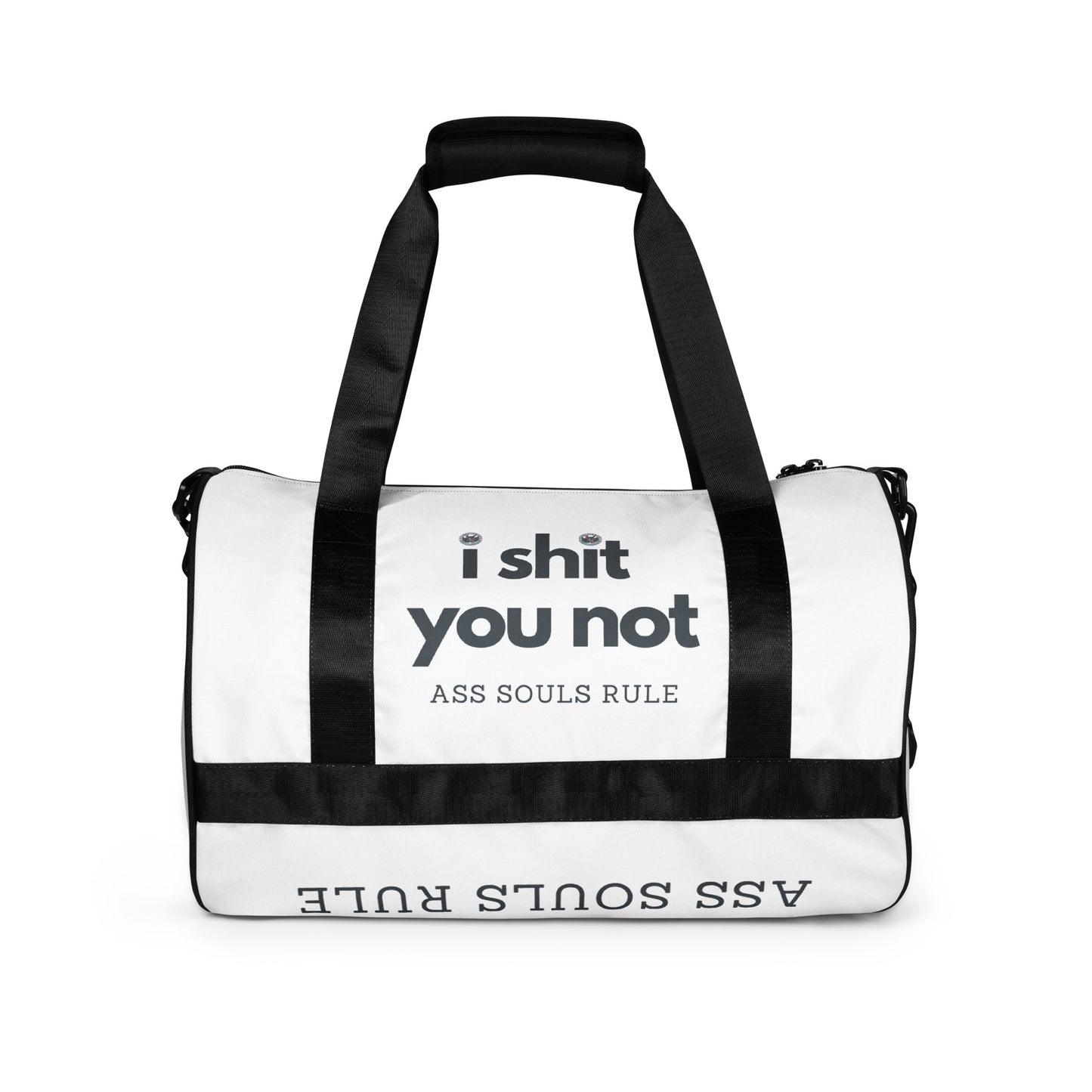 I Shit You Not gym bag