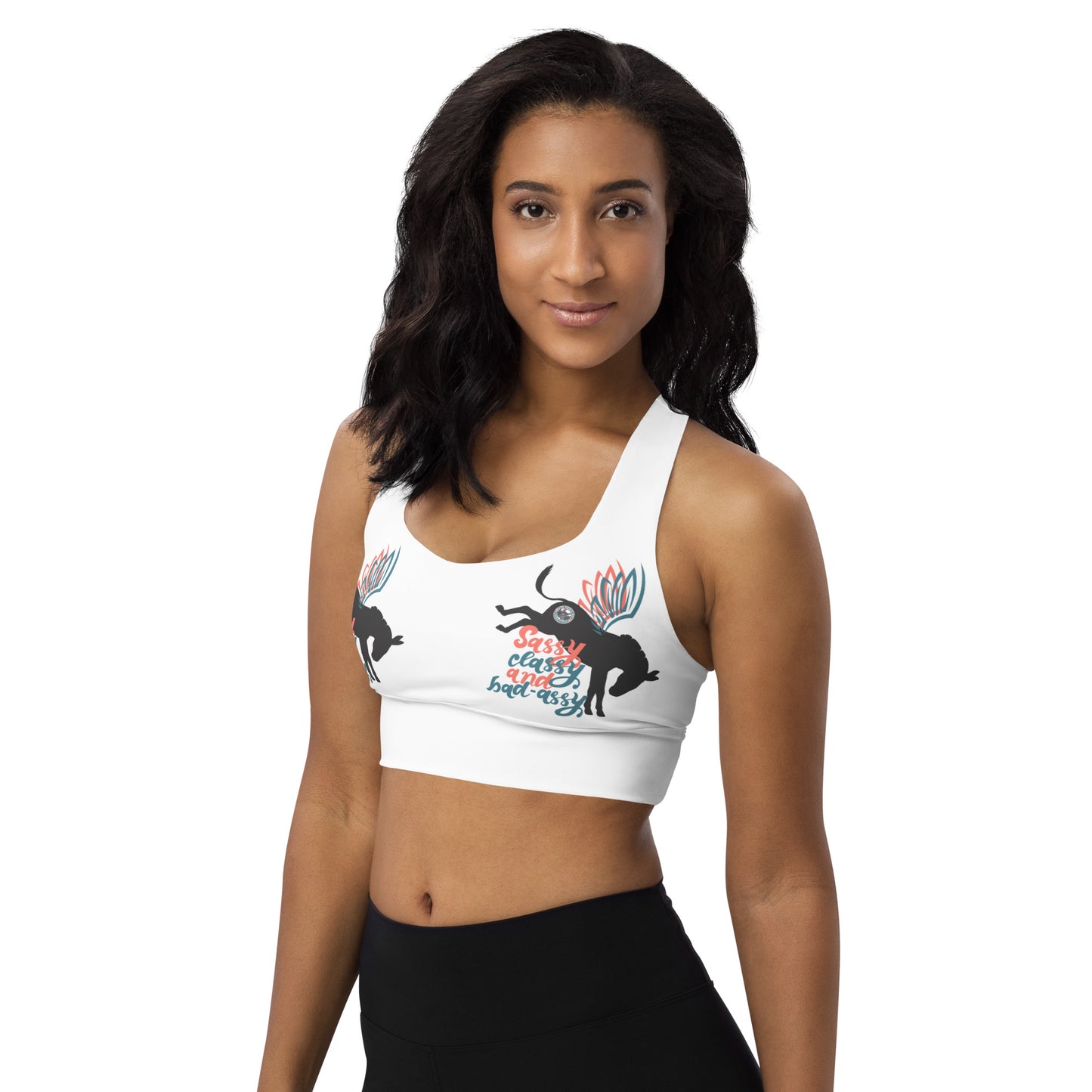 Sassy, Classy & Bad Assy longline sports bra