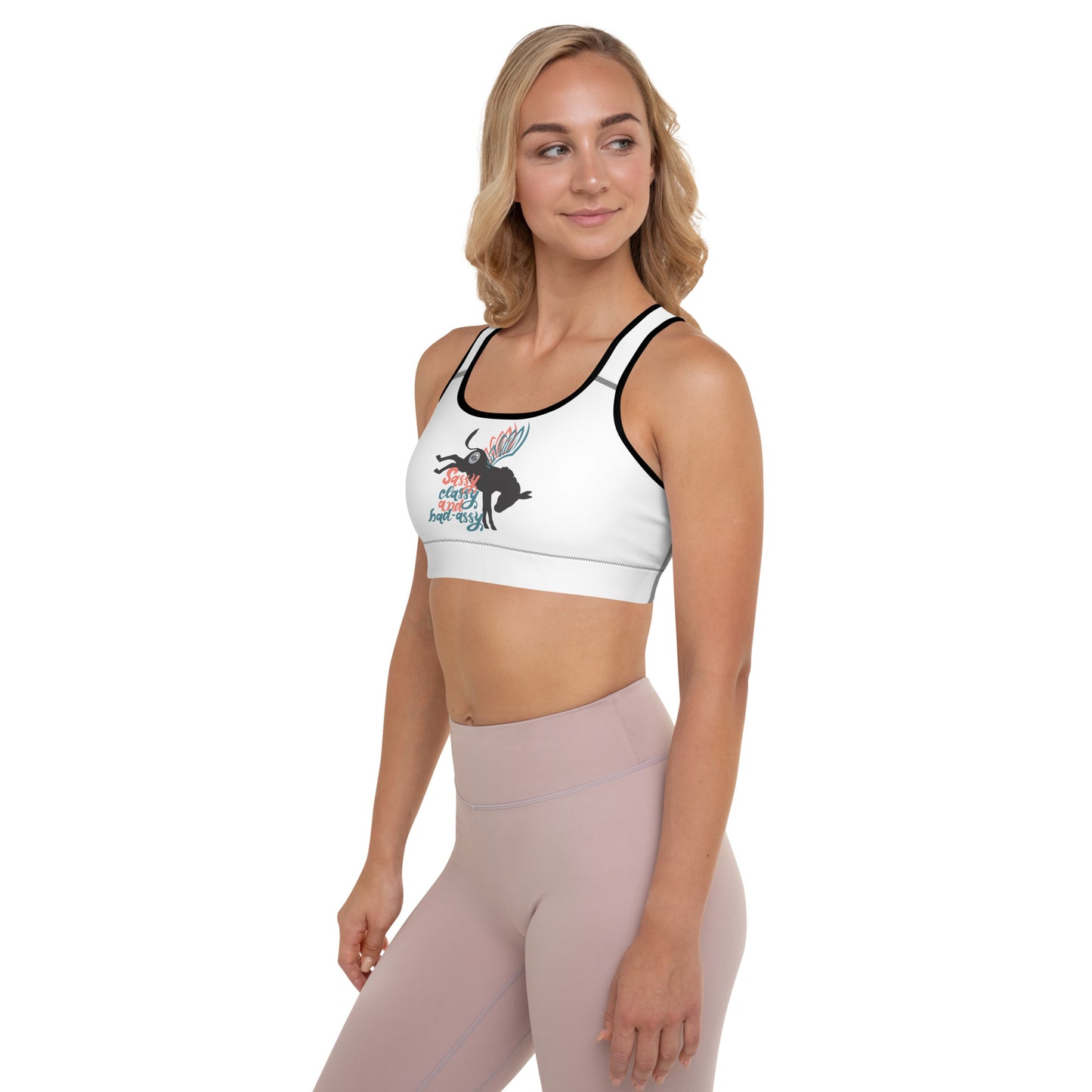 Sassy, Classy, & Bad Assy padded sports bra