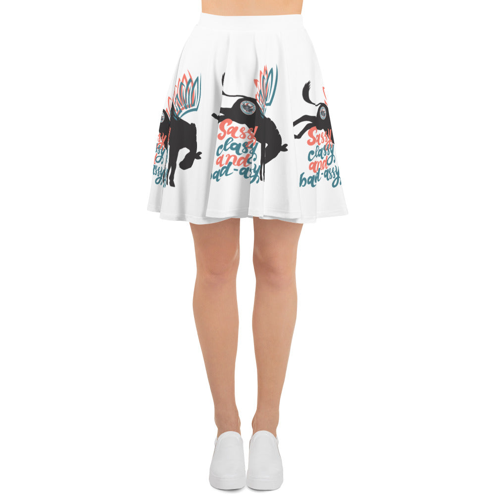 Sassy, Class, & Bad Assy skater skirt