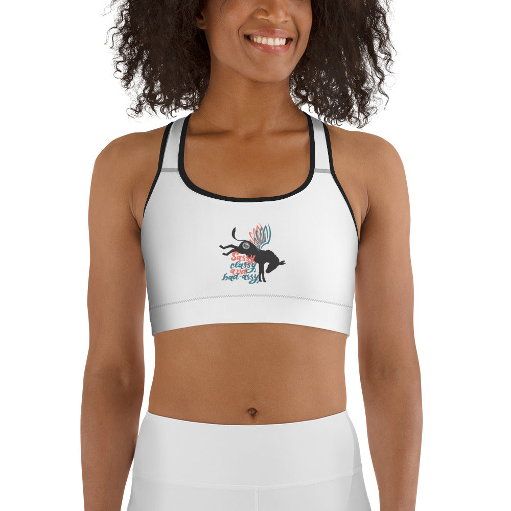 Sassy, Classy, & Bad Assy sports bra