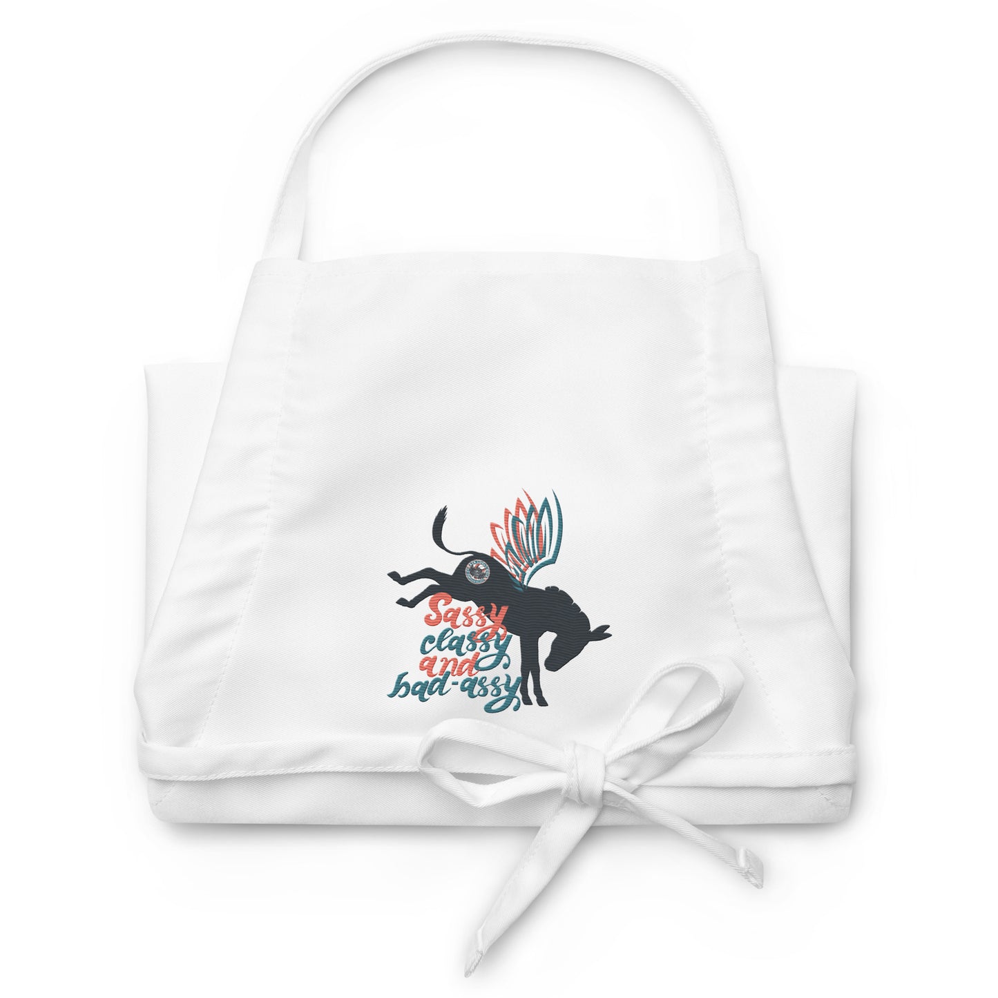 Sassy, Classy, & Bad Assy embroidered apron