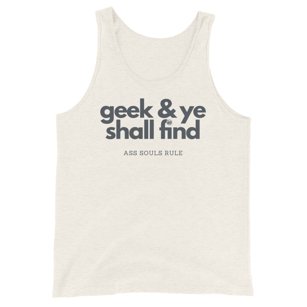 Geek & Ye Shall Find unisex tank top