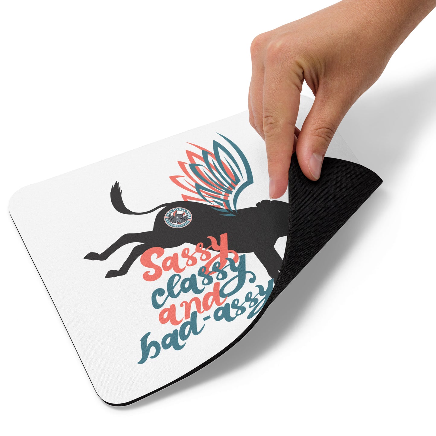 Sassy, Classy, & Bad Assy mouse pad