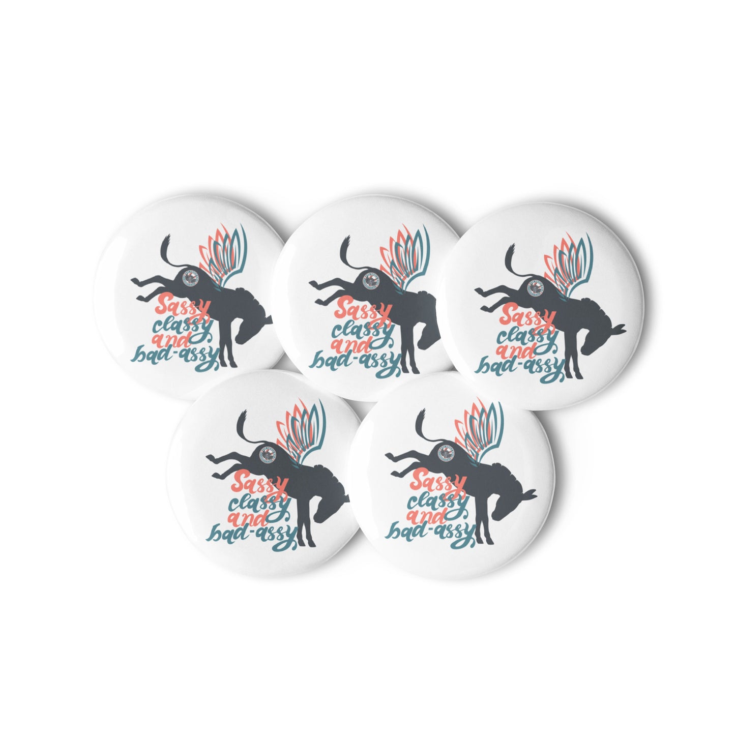 Sassy, Classy, & Bad Assy set of pin buttons