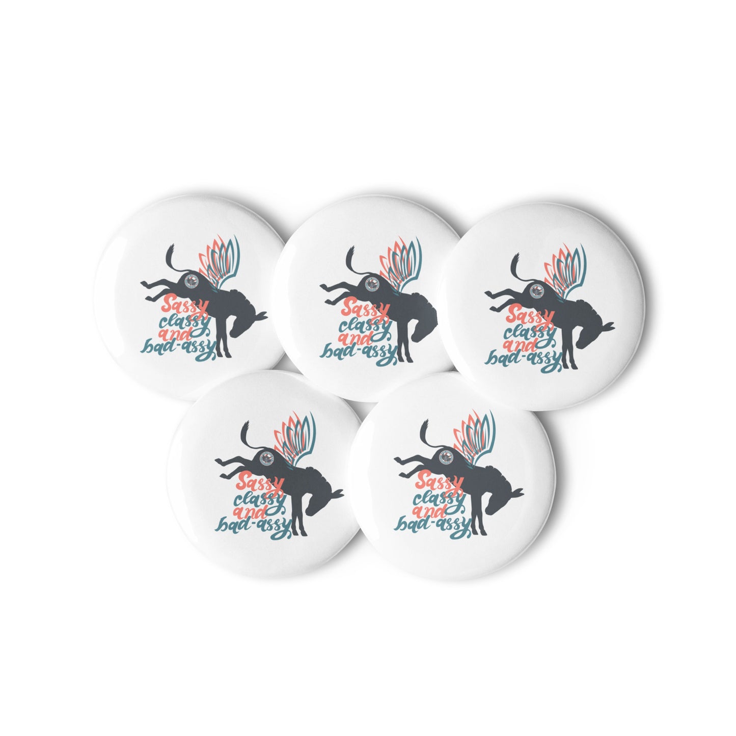 Sassy, Classy, & Bad Assy set of pin buttons