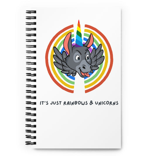 It's Just Rainbows & Unicorms spiral notebook