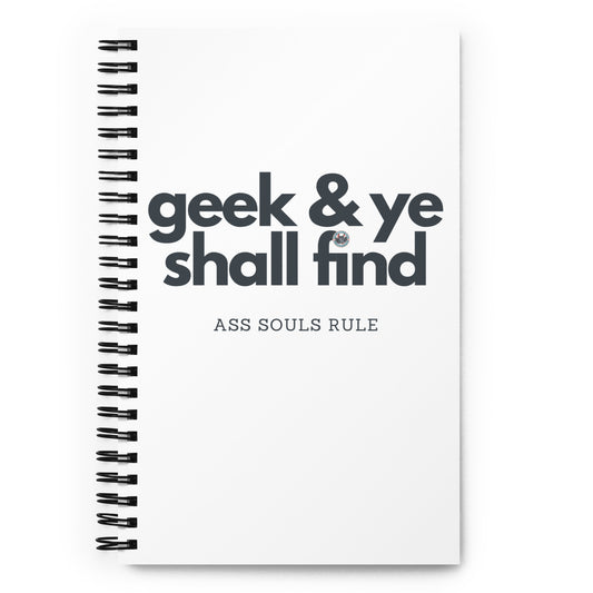 Geek & Ye Shall Find spiral notebook