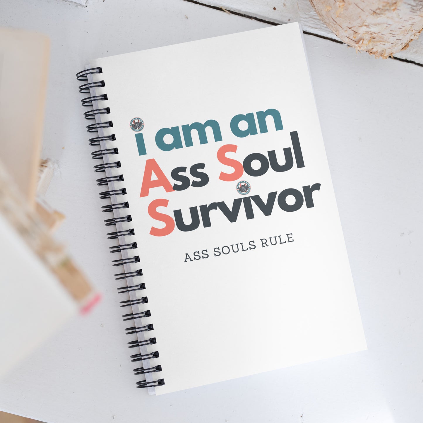 i am an A.S.S. - Ass Souls Survivor spiral notebook