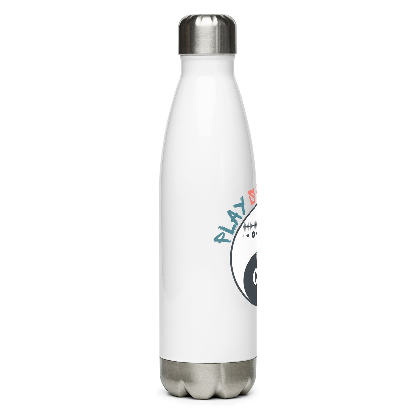 play S.H.I.T. out stainless steel water bottle