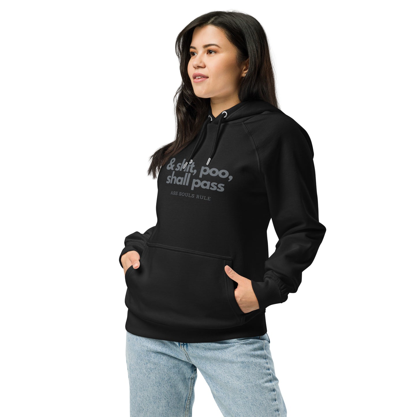 & Shit, Poo, Shall Pass unisex eco raglan hoodie