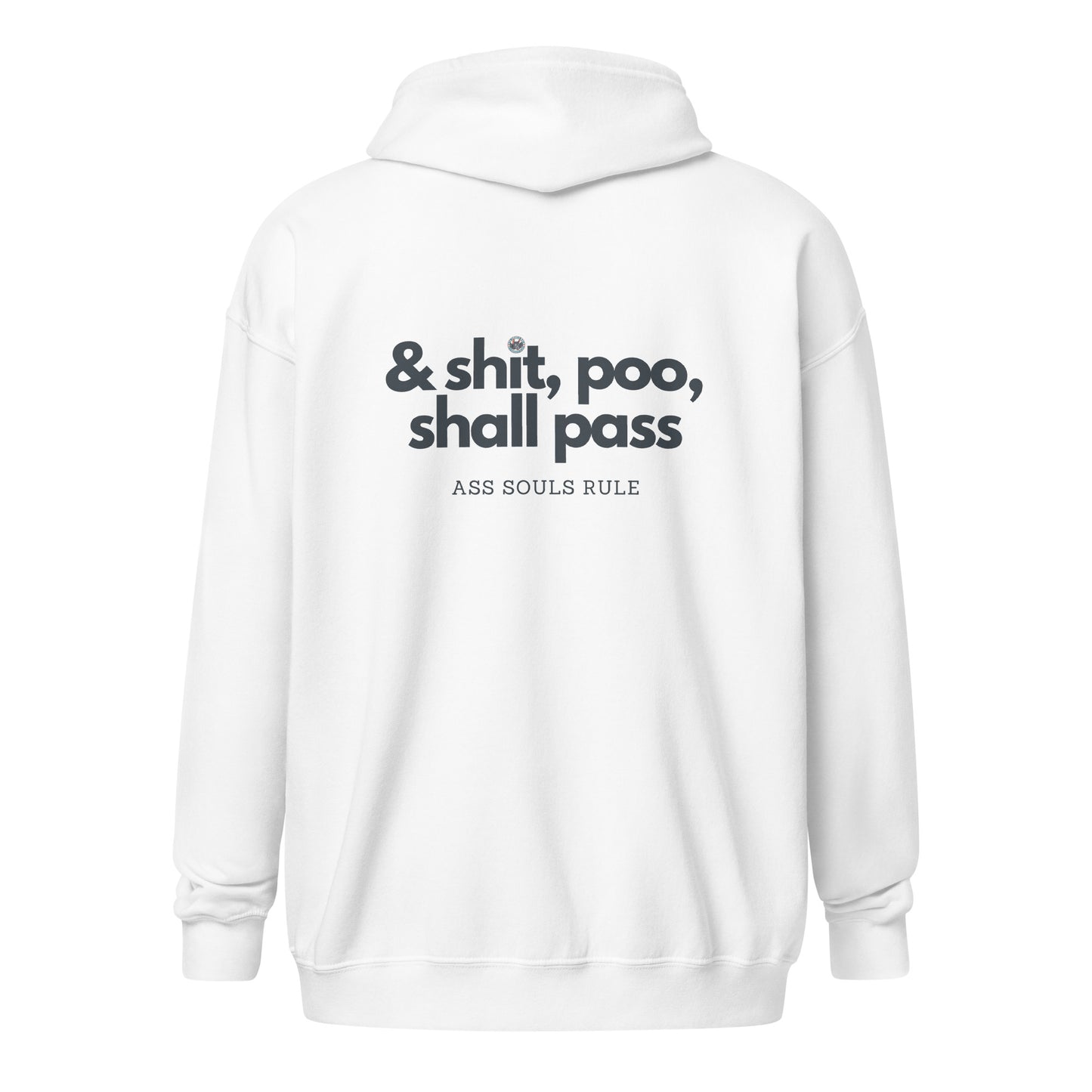 & Shit, Poo, Shall Pass unisex heavy blend zip hoodie