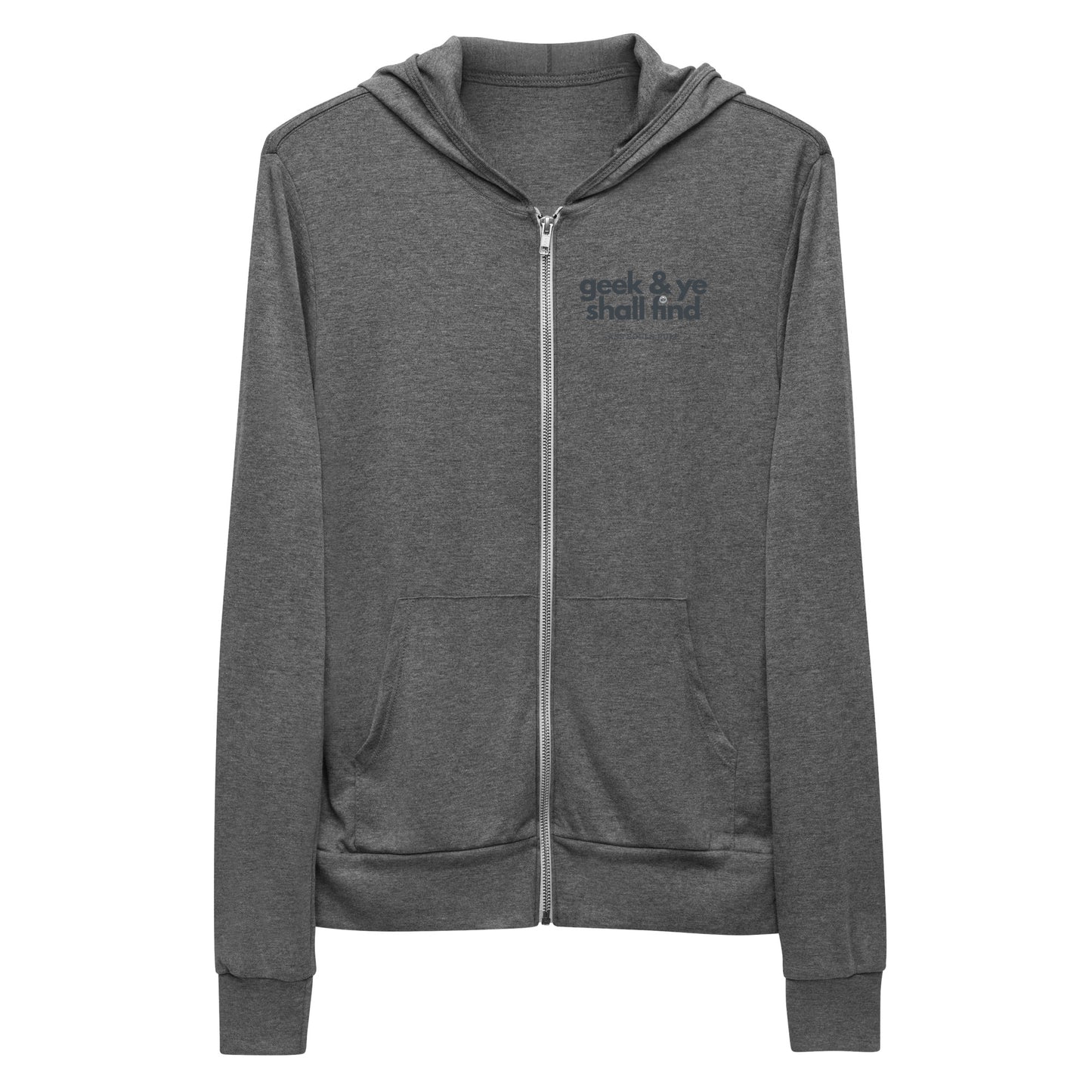 Geek & Ye Shall Find unisex zip hoodie