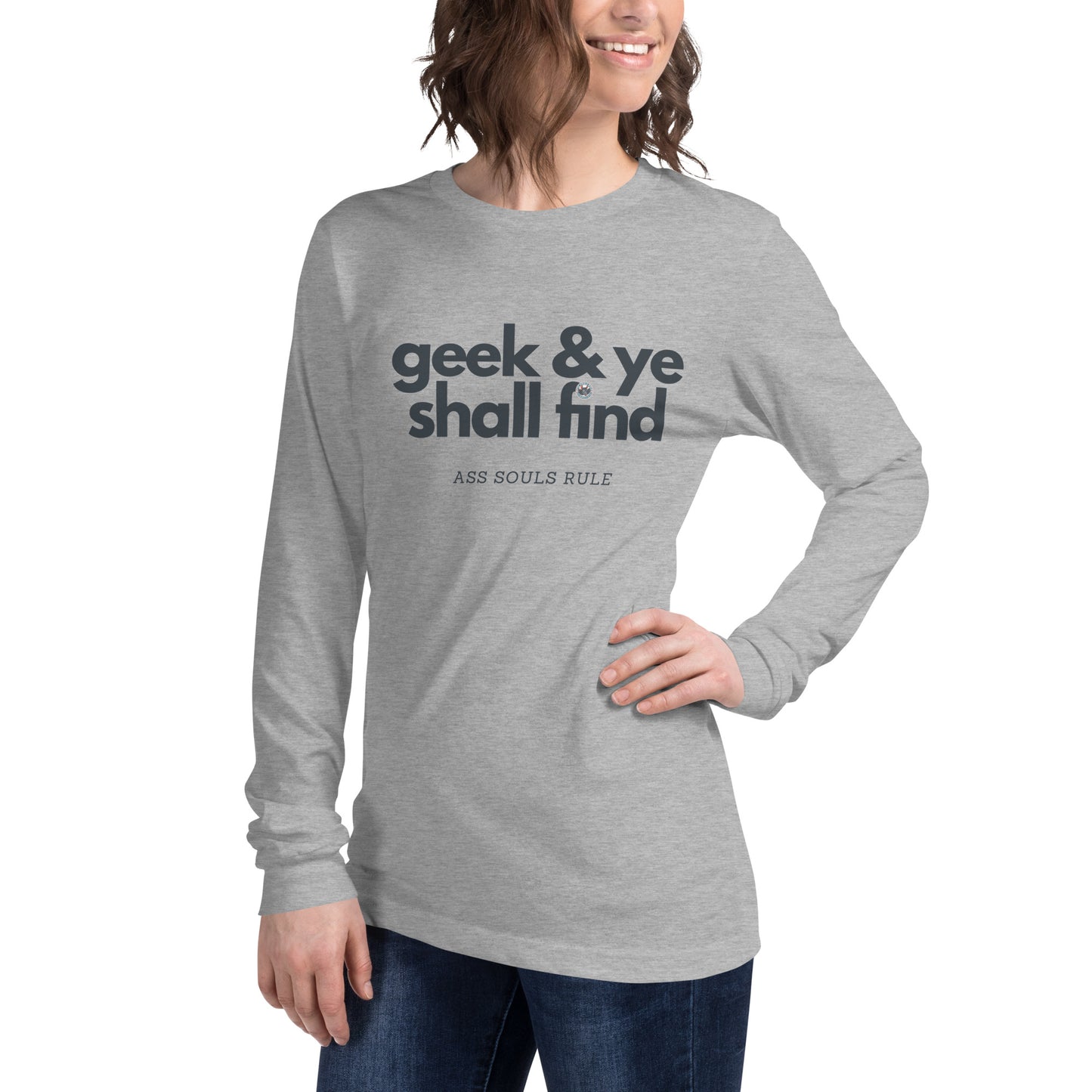 Geek & Ye Shall Find unisex long sleeve tee