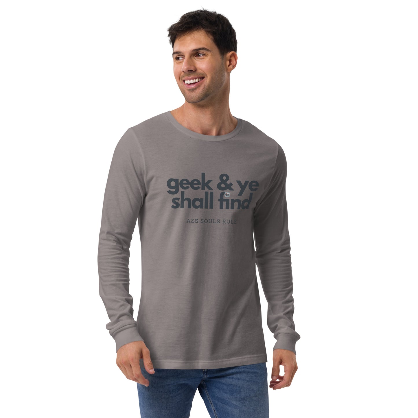 Geek & Ye Shall Find unisex long sleeve tee