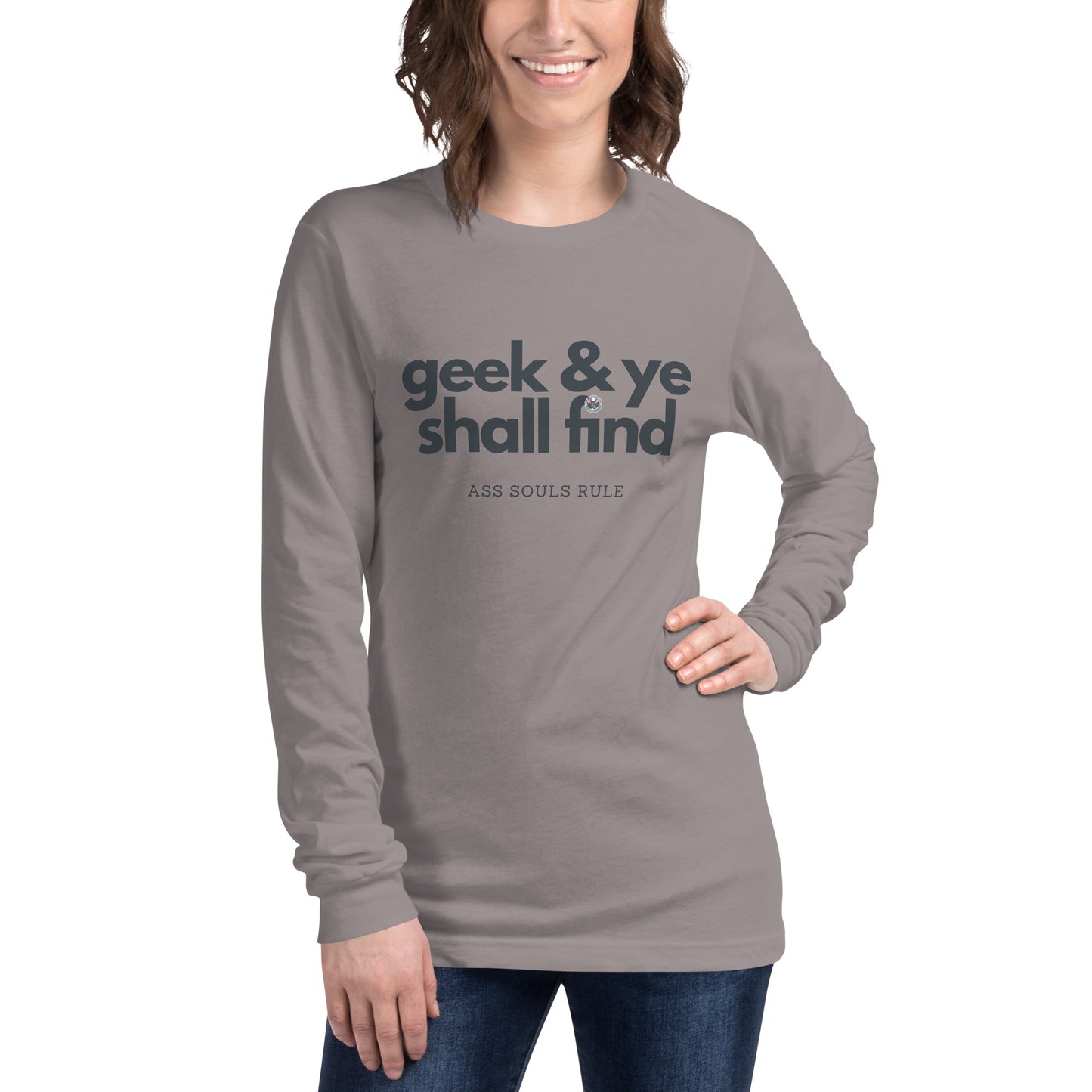 Geek & Ye Shall Find unisex long sleeve tee