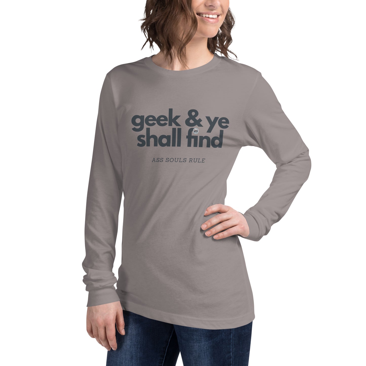 Geek & Ye Shall Find unisex long sleeve tee