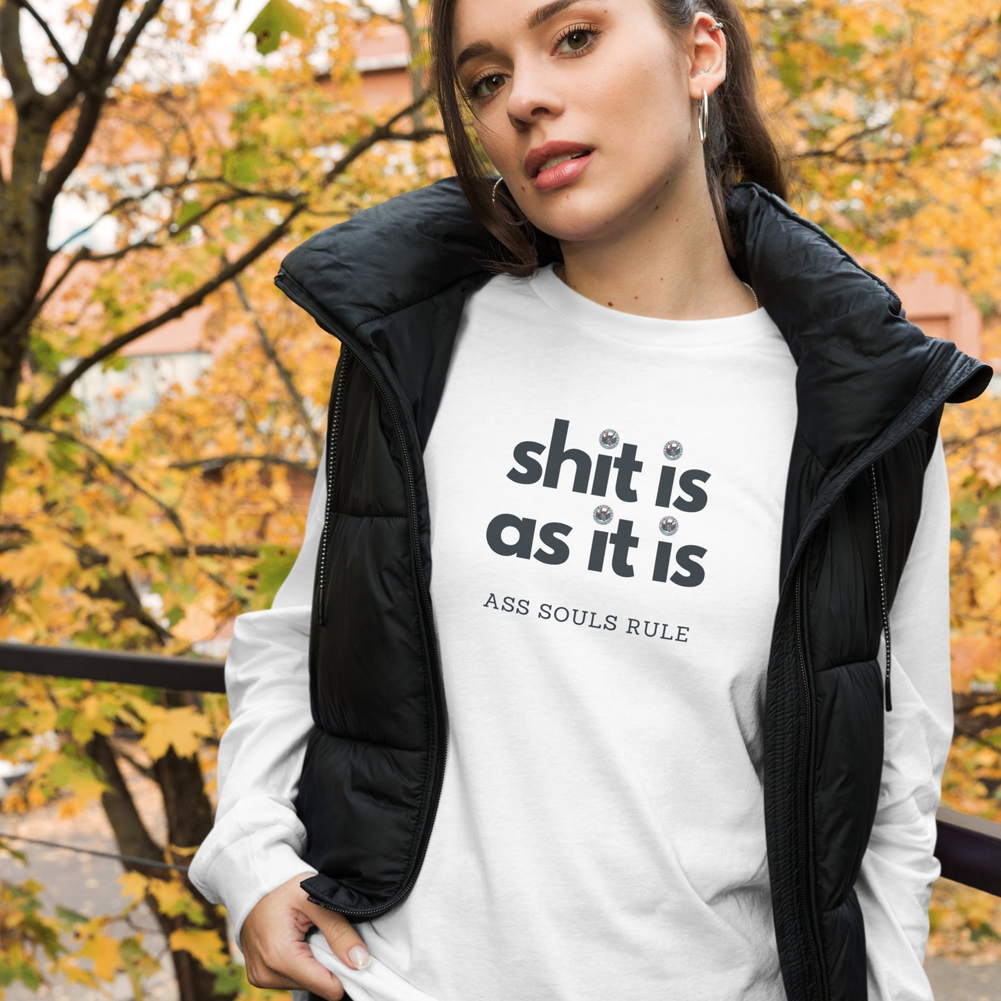 Shit Is As It Is unisex long sleeve tee