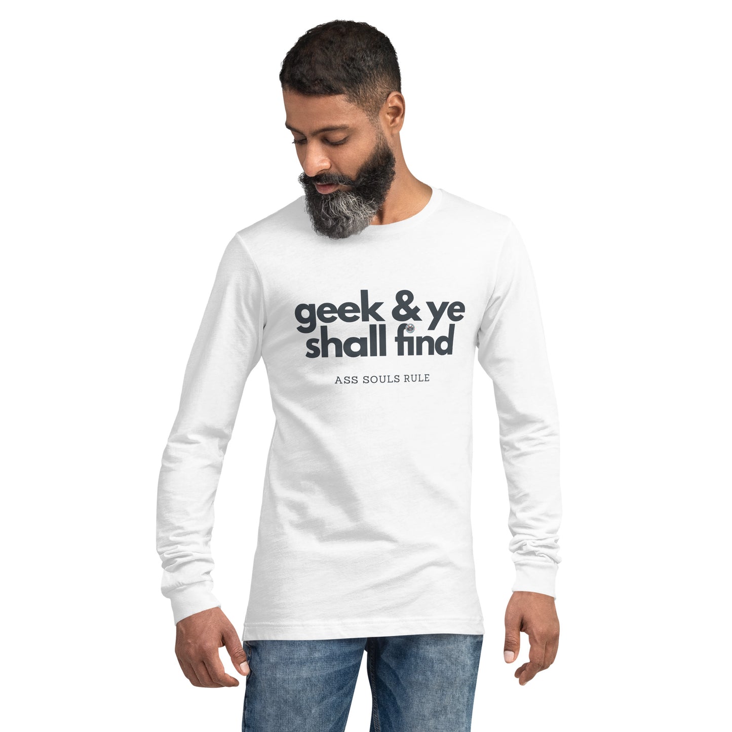 Geek & Ye Shall Find unisex long sleeve tee