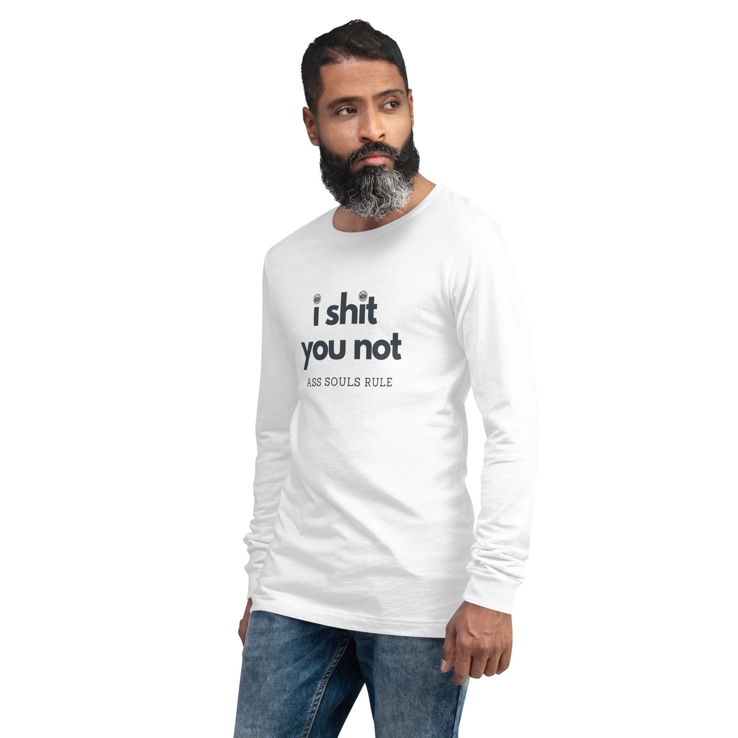 I Shit You Not unisex long sleeve tee