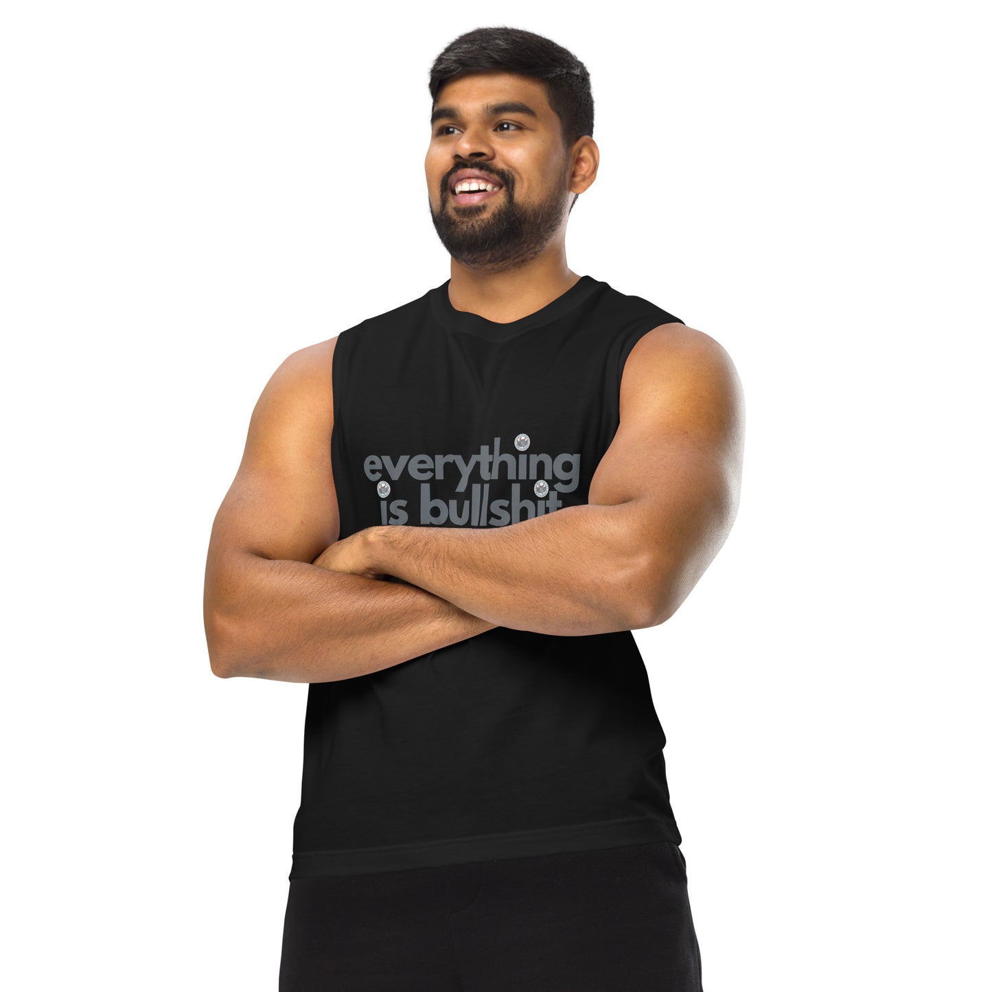 Everything is Bullshit unisex muscle shirt