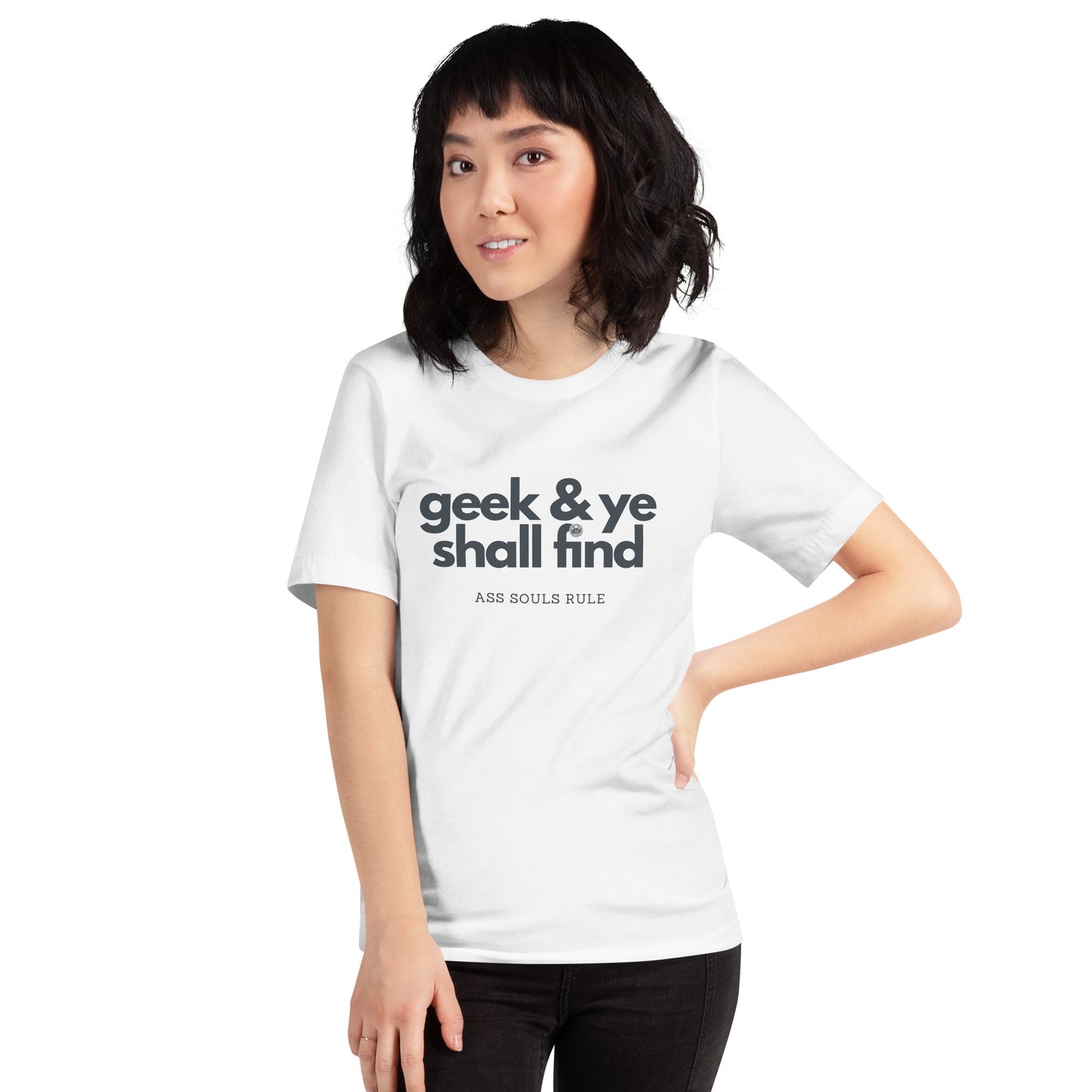 Geek & Ye Shall Find unisex t-shirt