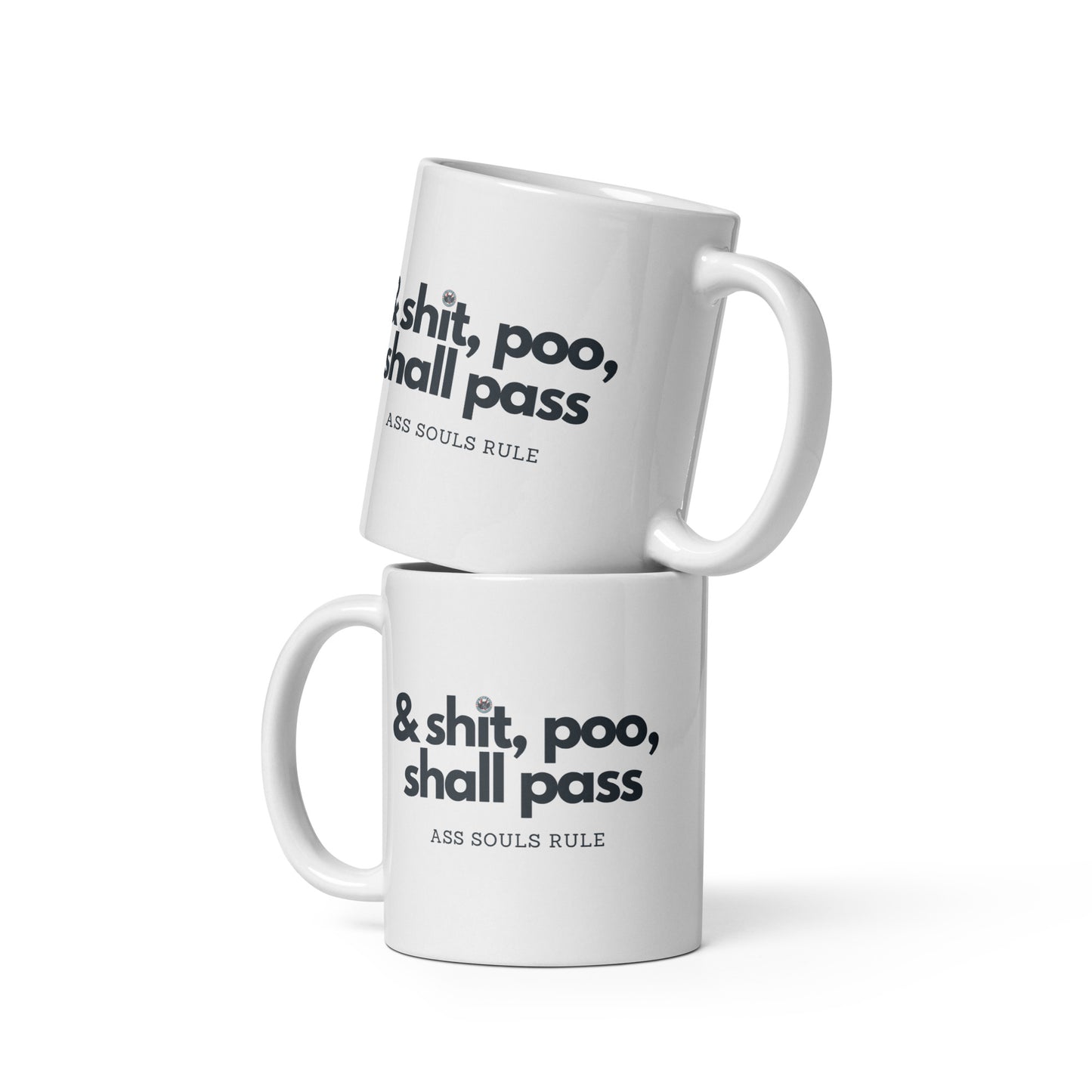 & Shit, Poo, Shall Pass white glossy mug