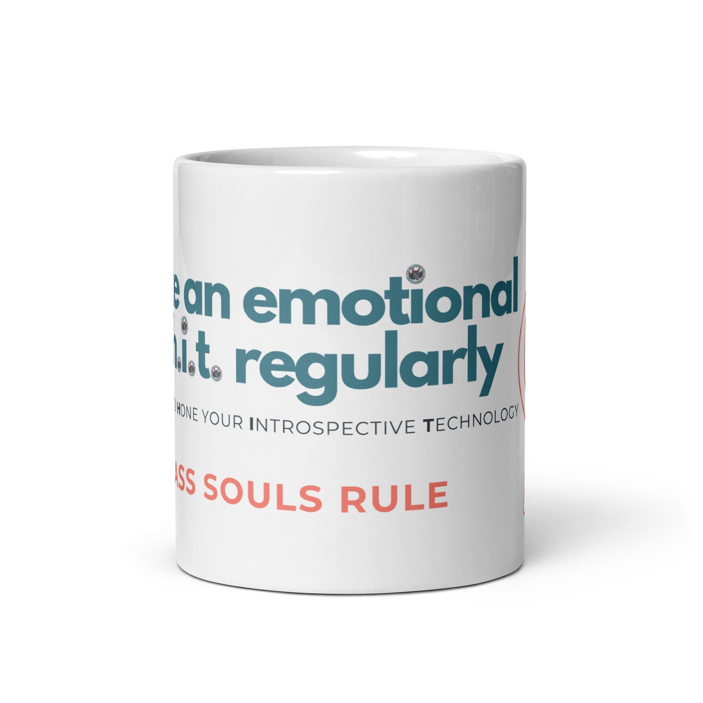 Take an Emotional S.H.I.T. Regularly white glossy mug