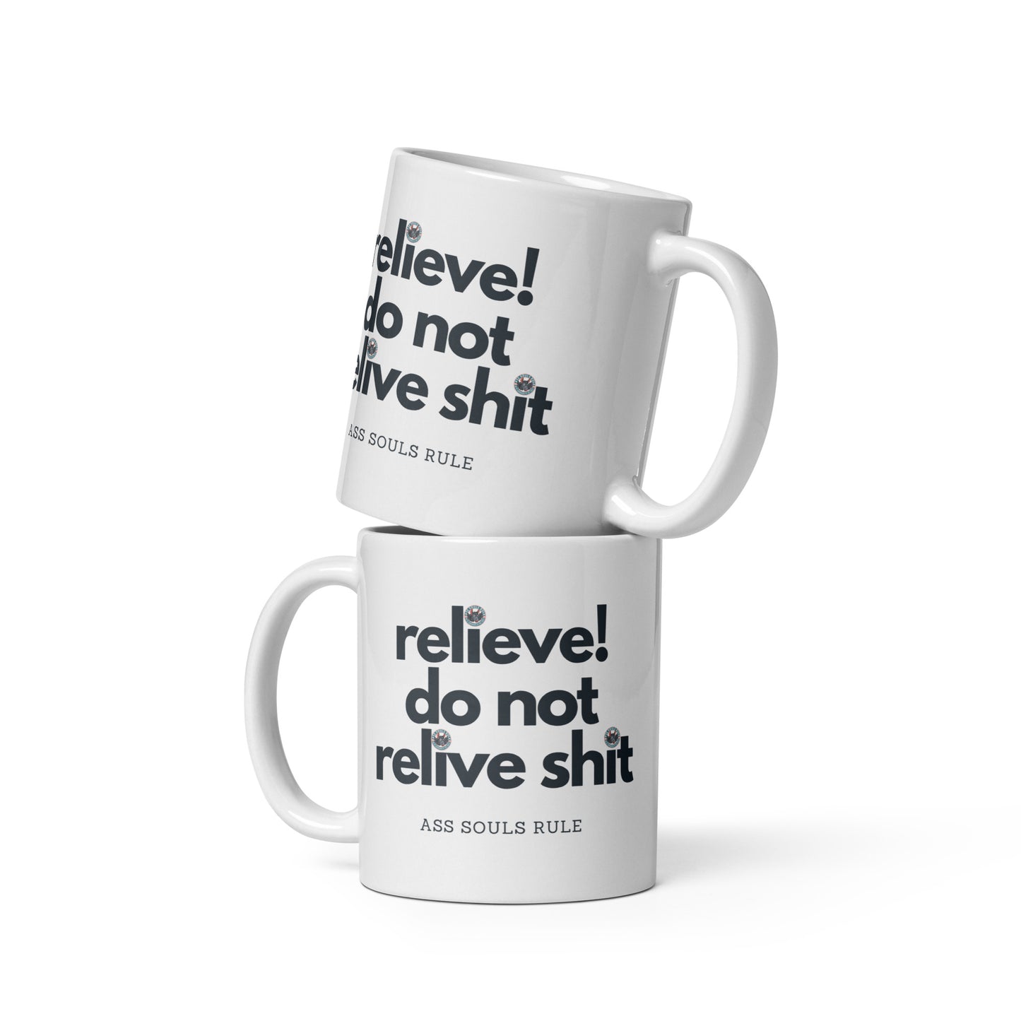 Relieve! Do Not Relive Shit white glossy mug