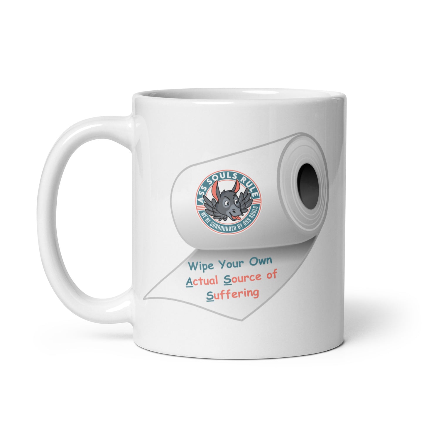 Wipe Your Own A.S.S. white glossy mug