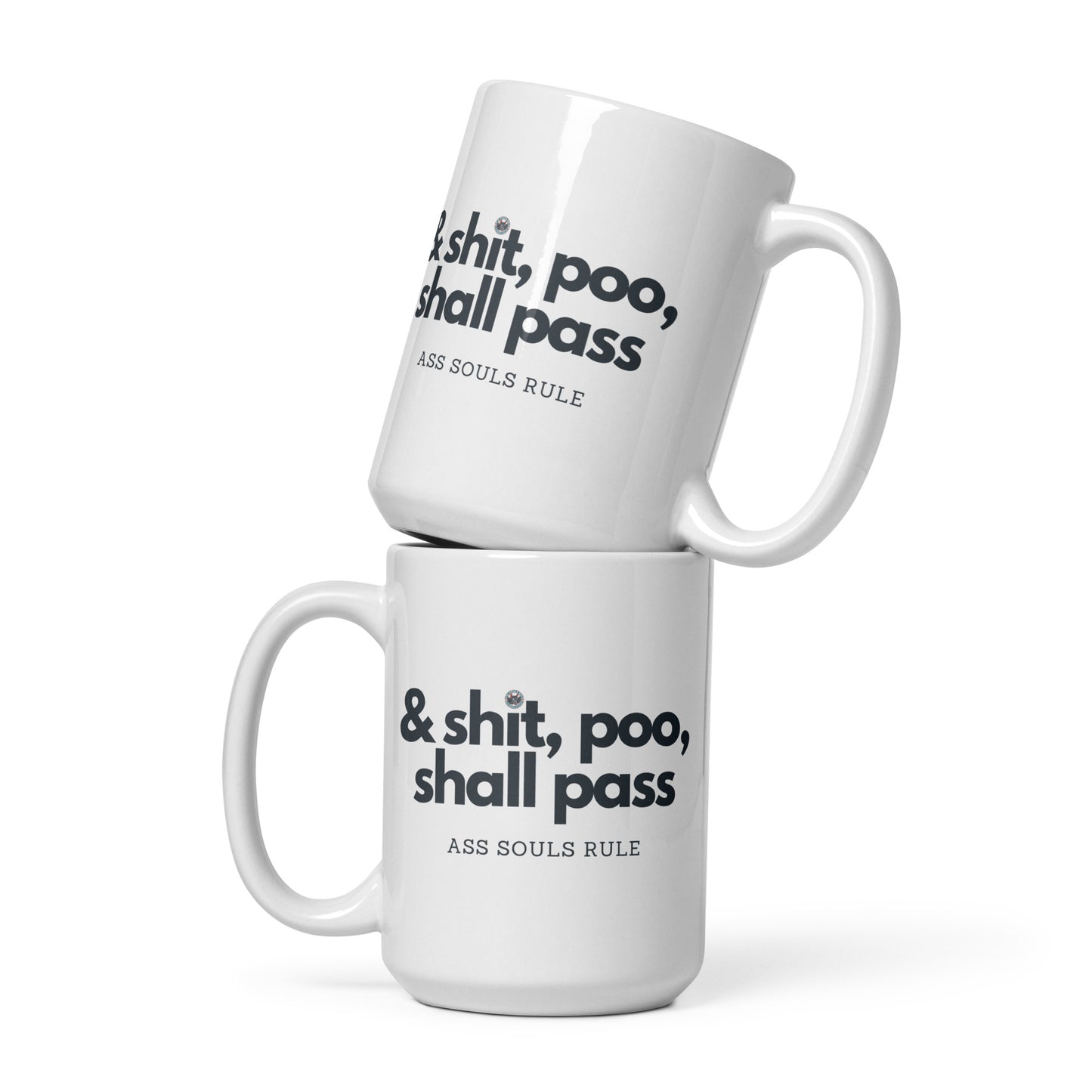 & Shit, Poo, Shall Pass white glossy mug