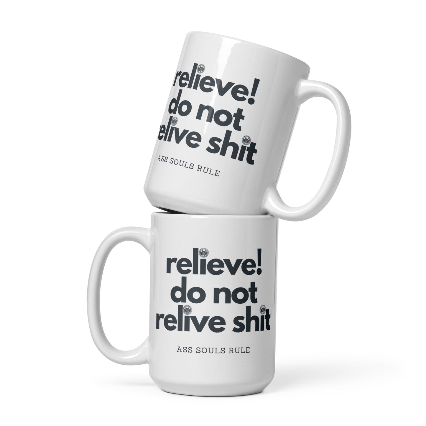 Relieve! Do Not Relive Shit white glossy mug