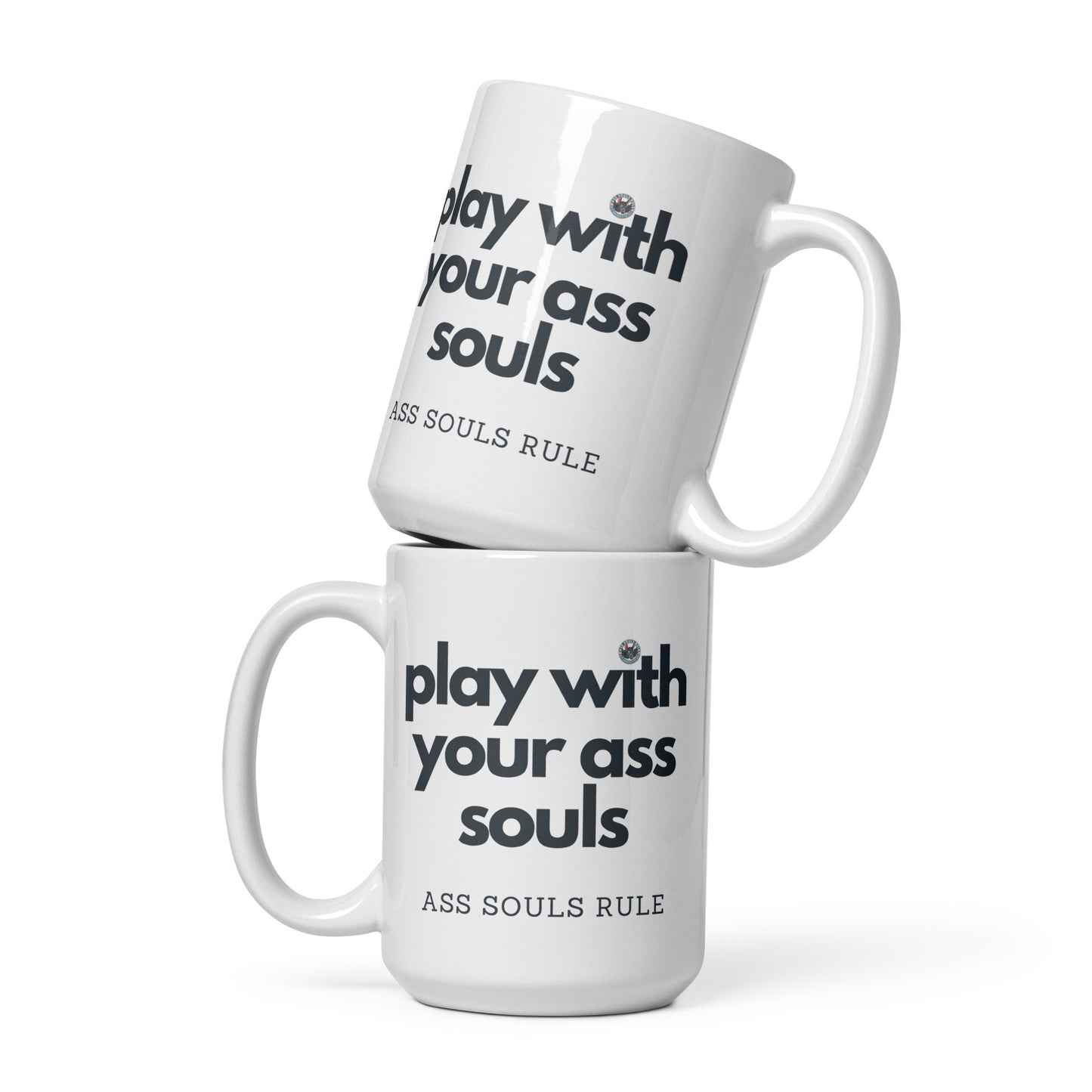 Play With Your Ass Souls white glossy mug