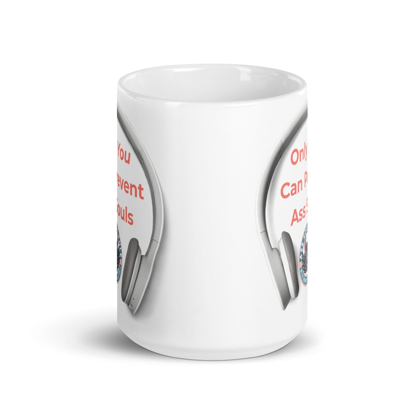 Only You Can Prevent Ass Souls white glossy mug