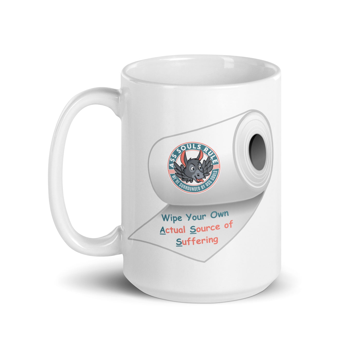 Wipe Your Own A.S.S. white glossy mug