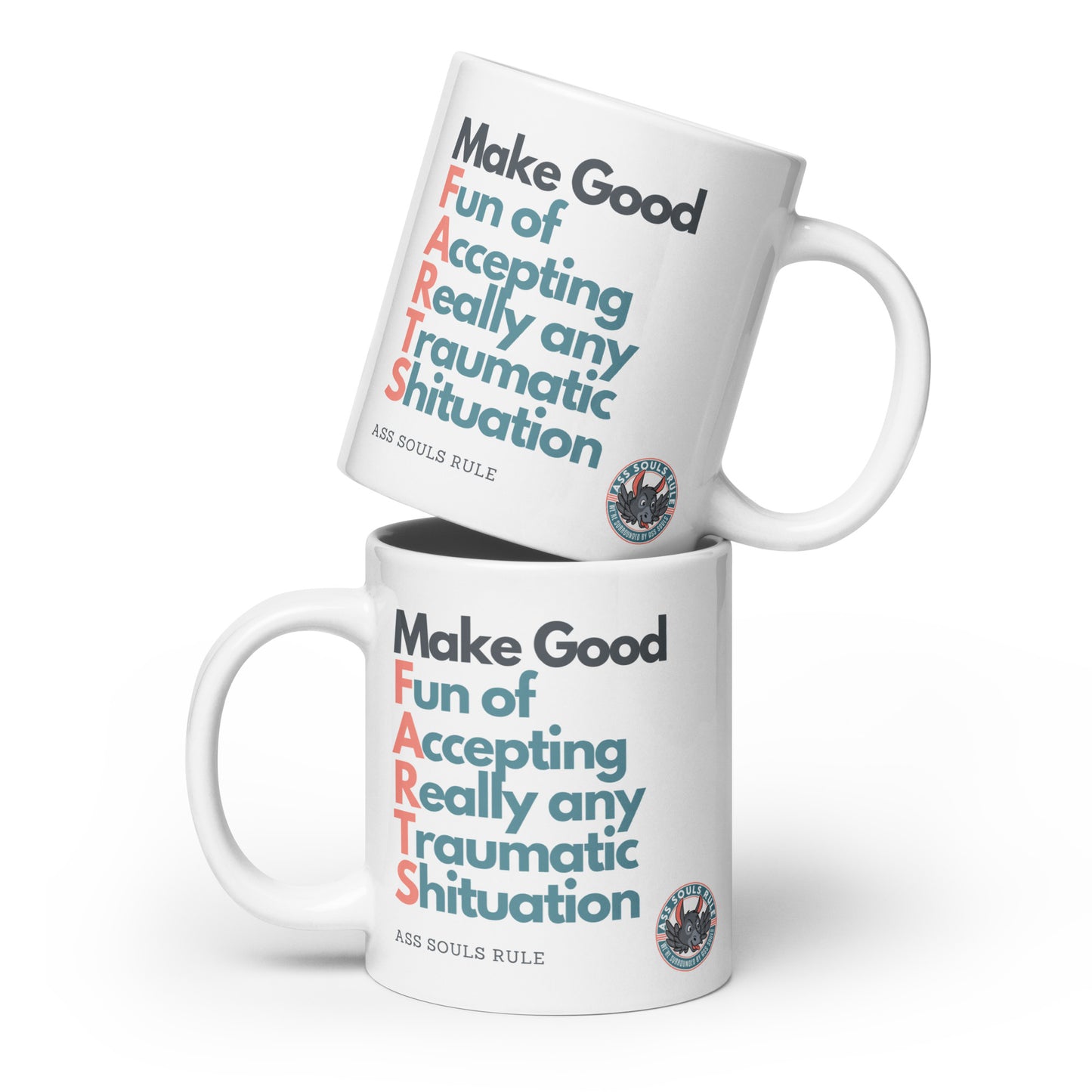 Make Good F.A.R.T.S. white glossy mug