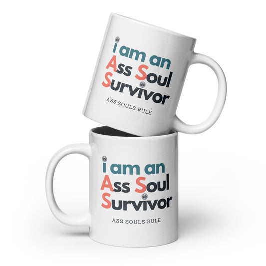 i am an A.S.S. - Ass Soul Survivor white glossy mug