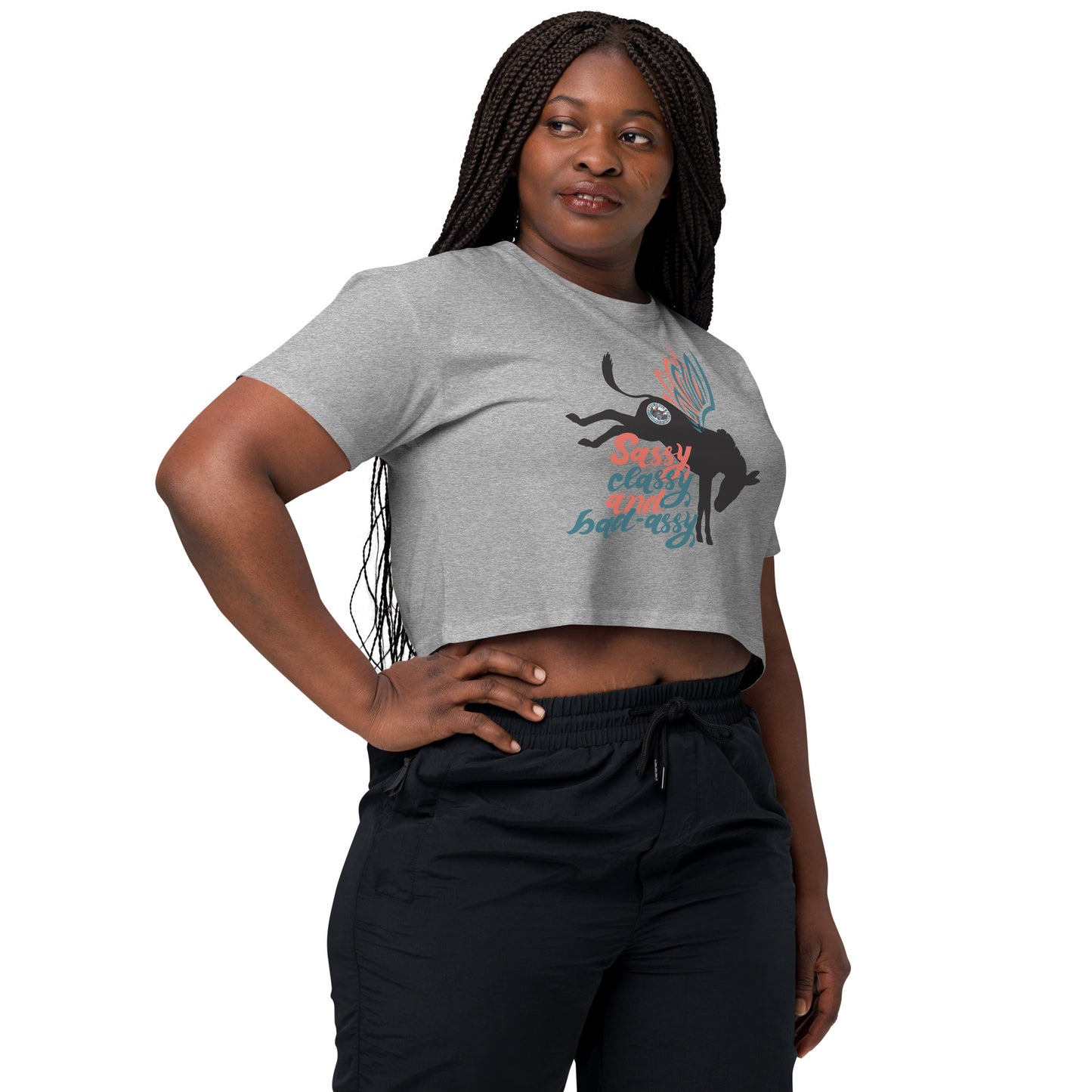 Sassy, Classy, & Bad Assy women’s crop top