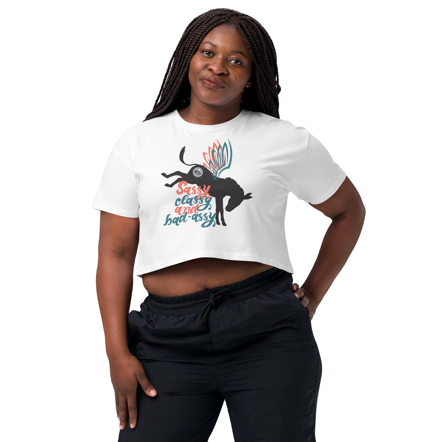 Sassy, Classy, & Bad Assy women’s crop top