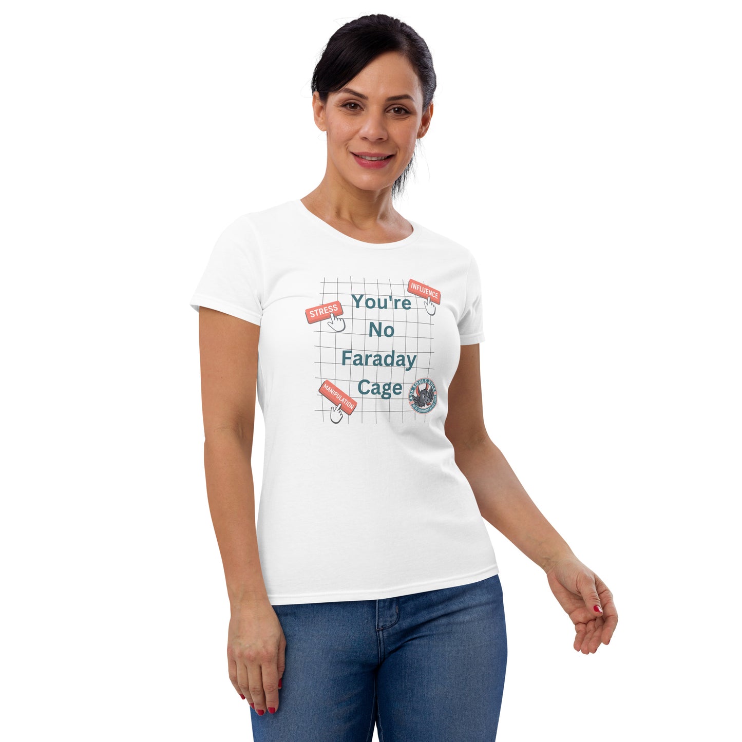 You're No Faraday Cage women's short sleeve t-shirt