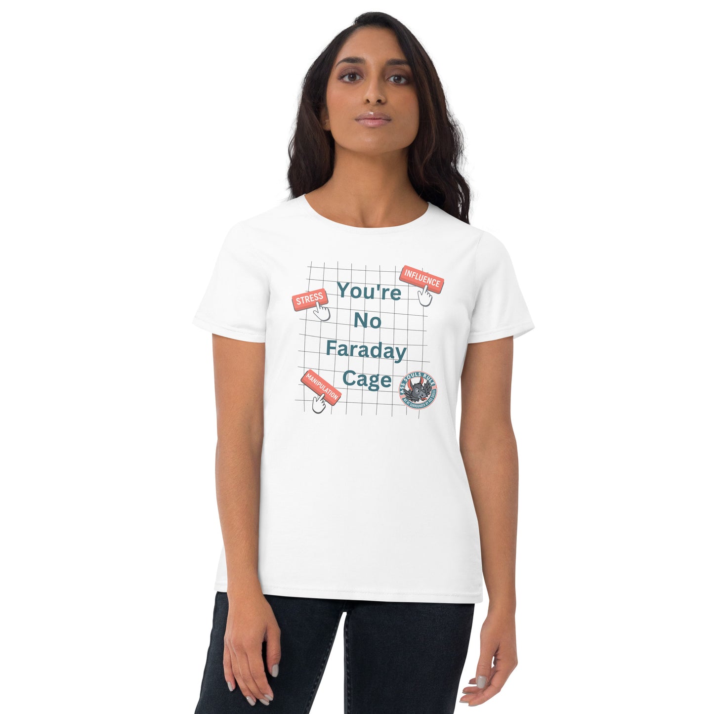 You're No Faraday Cage women's short sleeve t-shirt