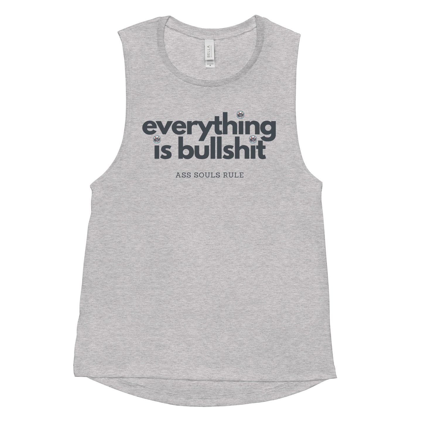 Everything is Bullshit ladies’ muscle tank